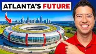 Atlanta s Biggest Megaprojects Crazy Changes Coming