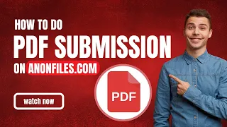 How To Do PDF Submission on Anonfiles Free PDF Submission Website