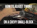 How to adjust timing - 350 Chevy small-block Hagerty DIY
