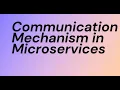 Communication Mechanism in Microservice Architecture Synchronous and Asynchronous Communication