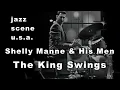 Download Lagu Shelly Manne \u0026 His Men The King Swings