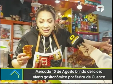 Mercado 10 de Agosto brinda deliciosa oferta gastronómica por fiestas de Cuenca