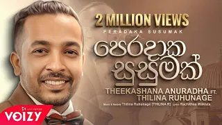 peradaka susumak theekshana anuradha ft thilina ruhunage official lyric video 