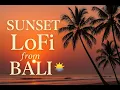 Download Lagu Sunset LoFi from Bali – Chill Beats for Focus, Relax \u0026 Peaceful Evenings
