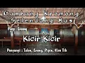 Download Lagu Gambang Kromong Klasik Selendang Mas_Kicir-Kicir