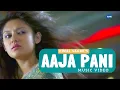 Download Lagu Aaja Pani ►Himal Sagar || new nepali morden song 2015 || sampada baniya || official video HD