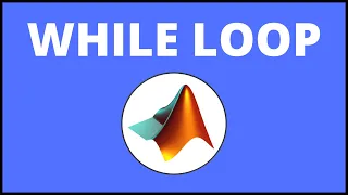 How to Make a While Loop in MATLAB MATLAB Tutorial
