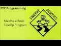 Old FTC Tutorials Basic TeleOp Program