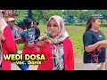 Lagu WEDI DOSA VOC . GANIS - BUROK BINTANG PANORAMA | UJUNG JAYA WIDASARI INDRAMAYU