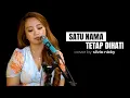 Download Lagu Satu Nama Tetap Dihati ( Cover ) Silvia Nicky
