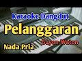 Download Lagu PELANGGARAN - KARAOKE || NADA PRIA COWOK || Guyon Waton || Audio HQ || Live Keyboard