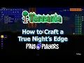 How to Craft a True Night s Edge in Terraria