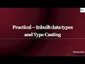 Inbuilt Data Types and Type Casting - Practical Series 1 Episode 4 3