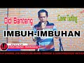 Download Lagu Imbuh Imbuhan (Cover)_Didi Banteng//Cirebonan