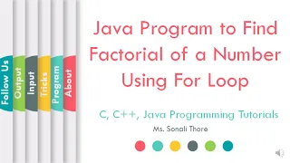 Java Program to Find Factorial of a Number Using For Loop SonaliThore LLAGT