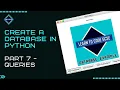 Build a Database in Python - Part 7 Queries BTEC ICT Unit 4 Programming Help