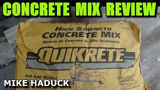 QUIKRETE Concrete Mix Review etc Mike Haduck