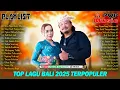 Download Lagu Album LAGU Bali Terbaik 2025 - Pop Lagu Bali Terpopuler Enak Didengar Saat Ini||Ary Kencana Official