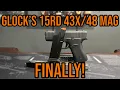 Glock s 15-Round Magazine - FINALLY