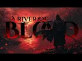 Japanese Inspired Music: River of Blood | Cinematic Soundtrack