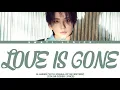 Download Lagu SLANDER (With JOSHUA of SEVENTEEN) - 'Love is Gone' Lyrics (Color Coded Lyrics)