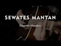 Download Lagu SEWATES MANTAN // LAVORA // KARAOKE GITAR AKUSTIK