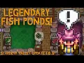 Legendary Fish Ponds Are Here But how good are they Stardew Valley - Update 1 6 9