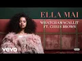 Download Lagu Ella Mai - Whatchamacallit ft. Chris Brown (Audio)
