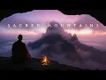 Lagu Sacred Mountains - Tibetan Healing Relaxation Music - Ethereal Meditative Ambient Music