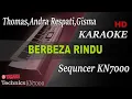 Download Lagu BERBEZA RINDU - THOMAS|ANDRA RESPATI|GISMA || KARAOKE KN7000