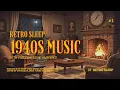 Download Lagu 1940s Oldies Music Playing in Another Room at Vintage Manor House | Classic Music | Retro Sleep