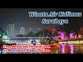 Download Lagu WISATA AIR KALIMAS SURABAYA, NAIK PERAHU SUNGAI KALIMAS KOTA SURABAYA PADA MALAM HARI