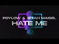 Download Lagu Poylow \u0026 Shiah Maisel - Hate Me