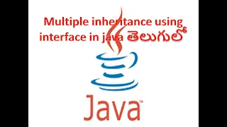 Multiple Inheritance in Java Interface in Java Java Programming in Telugu