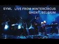 Download Lagu SYML - Live from Wintercircus in Ghent, Belgium