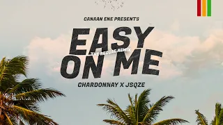Download Canaan Ene, Chardonnay, JSQZE - Easy On Me [Reggae Version] MP3