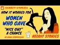Top Reddit Askwomen post - How it worked for Women who gave Nice Guys a chance