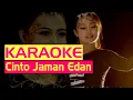 Download Lagu CInto Jaman Edan Karaoke