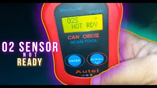 O2 Oxygen Sensor NOT READY for Emission TEST o2 Sensor Monitor Incomplete