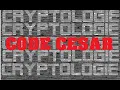 LE CODE CESAR CRYPTOLOGIE