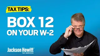 Box 12 On Your Tax Return How To Enter Box 12 Info More