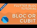 Flutter Bloc Tutorial - Bloc or Cubit