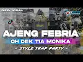 Download Lagu DJ OH DEK AJENG FEBRIA - TIA MONIKA‼️STYLE TRAP PARTY TERBARU 2025