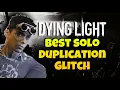 Dying Light Best Working Duplication Glitch 2025