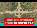 Upgrade vanilla Cloverleaf to Clover-Stack INTERCHANGE to fix traffic in 3 minutes NO MODS