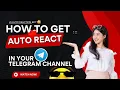 How to Get Auto React in Your Telegram Channel by JS Auto Reaction Bot JS Organization