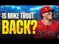Is Mike Trout Actually Back or Is This the Last Flash
