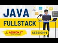 Java Fullstack 6 00 PM IST By Mr Shekher Session-01 Ashok IT