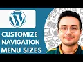 How to Customize Navigation Menu Sizes in Wordpress - 2026 fast Easy