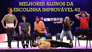 Melhores alunos da ESCOLINHA IMPROVÁVEL #2